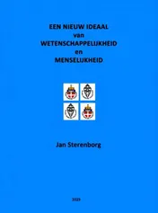 Omslag van Een nieuw ideaal van wetenschappelijkheid en menselijkheid