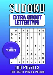Omslag van Sudoku Extra Groot Lettertype - voor Starters - 100 Puzzels - Eén Puzzel per A4-Pagina