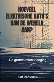 Omslag van Hoeveel elektrische auto's kan de wereld aan?