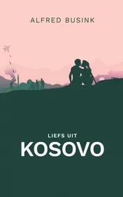 Omslag van Liefs uit Kosovo