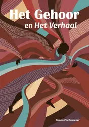 Omslag van Het Gehoor en Het Verhaal