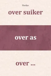 Omslag van over suiker, over as, over ...