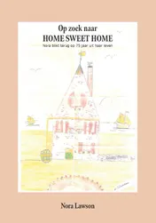Omslag van Op zoek naar HOME SWEET HOME