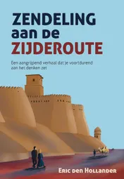 Omslag van Zendeling aan de Zijderoute