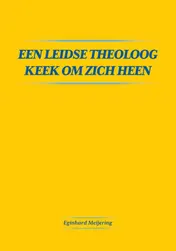 Omslag van Een Leidse theoloog keek om zich heen