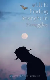 Omslag van #LIFE: Finding Strength in Struggles