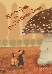 Omslag van Sjon en Sjellie en De Zwellende Zwam