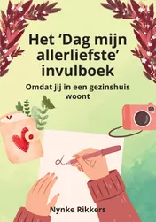Omslag van Het 'Dag mijn allerliefste' invulboek gezinshuis