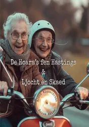 Omslag van De Hoara’s fen Hastings & Ljocht en Skaed