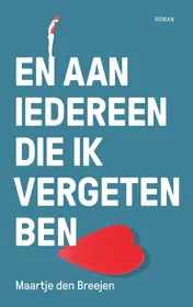 Omslag van En aan iedereen die ik vergeten ben
