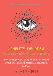 Omslag van Complete Hypnotism Mesmerism, Mind-Reading and Spiritualism
