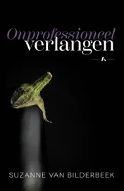 Omslag van Onprofessioneel verlangen