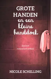 Omslag van Grote handen en een kleine handdoek