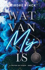 Omslag van Wat van mij is