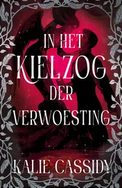 Omslag van In het kielzog der verwoesting