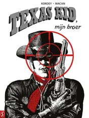 Omslag van Texas Kid, mijn broer