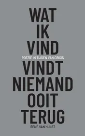 Omslag van Wat ik vind, vindt niemand ooit terug
