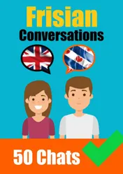 Omslag van Conversations in Frisian | English and Frisian Conversations Side by Side