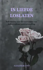 Omslag van In Liefde Loslaten