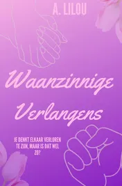 Omslag van Waanzinnige Verlangens