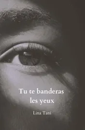 Omslag van Tu te banderas les yeux