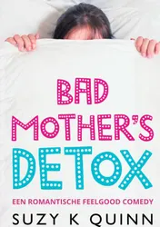 Omslag van Bad Mother's Detox