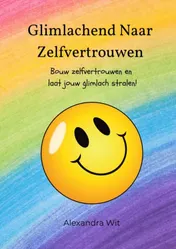 Omslag van Glimlachend naar Zelfvertrouwen - Dagboek