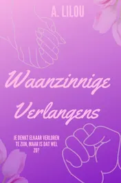Omslag van Waanzinnige verlangens