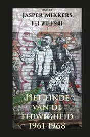 Omslag van Het einde van de eeuwigheid 1961-1968