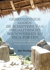 Omslag van Geheimzinnige goden, de scheppers van megalithische bouwwerken en Inca forten