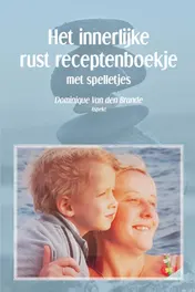 Omslag van Het innerlijke rust receptenboekje