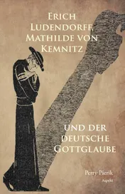 Omslag van Erich Ludendorff, Mathilde von Kemnitz und der deutsche Gottglaube