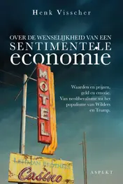Omslag van Over de wenselijkheid van een sentimentele economie