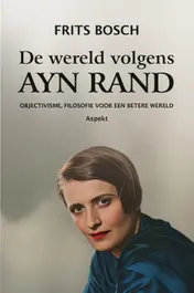 Omslag van De wereld volgens Ayn Rand