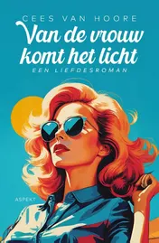 Omslag van Van de vrouw komt het licht