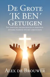 Omslag van De Grote ´IK BEN´ Getuigen