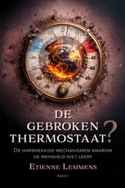 Omslag van De gebroken thermostaat?