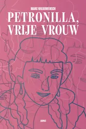 Omslag van Petronilla, vrije vrouw in een tomeloze tijd
