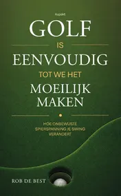 Omslag van Golf is eenvoudig tot we het moeilijk maken