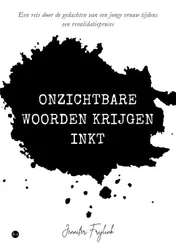 Omslag van Onzichtbare woorden krijgen inkt