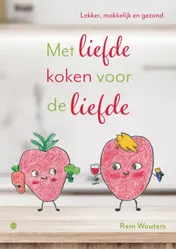 Omslag van Met liefde koken voor de liefde
