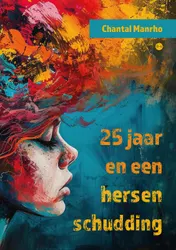 Omslag van 25 jaar en een hersenschudding