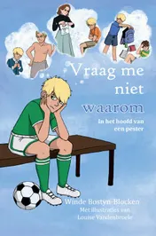 Omslag van Vraag me niet waarom