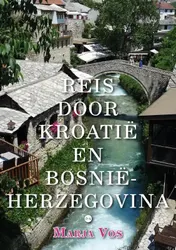 Omslag van Reis door Kroatië en Bosnië-Herzegovina