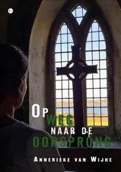 Omslag van Op weg naar de oorsprong