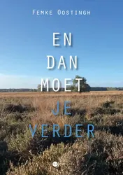Omslag van En dan moet je verder