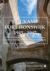 Omslag van HET KAMP FORT HONSWIJK 1945