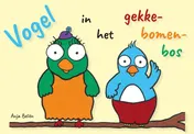 Omslag van Vogel in het gekke-bomen-bos...