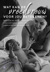 Omslag van Wat kan de vroedvrouw voor jou betekenen?
