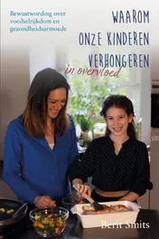 Omslag van Waarom onze kinderen verhongeren in overvloed